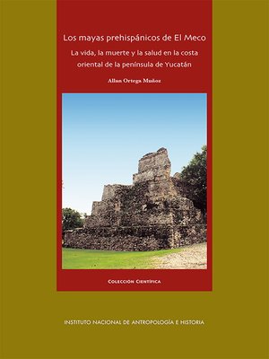 cover image of La vida, la muerte y la salud en la costa oriental de la península de Yucatán.